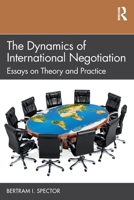 The Dynamics of International Negotiation 1032323108 Book Cover