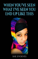 When You've Seen What I've Seen You End Up Like This B0C2SG2HN4 Book Cover