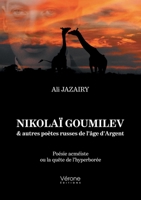 Nikolaï Goumilev & autres poètes russes de l'âge d'Argent B09HQGSL1Q Book Cover