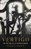 Höhenrausch: Das kurze Leben zwischen den Kriegen 1541606205 Book Cover