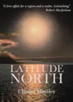 Latitude North 1908041226 Book Cover