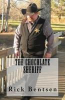 The Chocolate Sheriff 0998459801 Book Cover