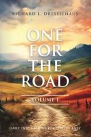 One for the Road - Volume 1: Daily Inspirations for the Journey B0DPSWSLK9 Book Cover