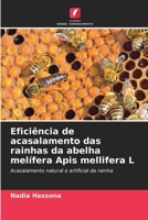 Eficiência de acasalamento das rainhas da abelha melífera Apis mellifera L (Portuguese Edition) 620899022X Book Cover