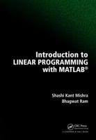 Introduction to Linear Programming with MATLAB 1138092266 Book Cover