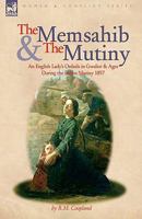 A Lady's Escape From Gwalior And Life In The Fort Of Agra: During The Mutinies Of 1857 1846779472 Book Cover