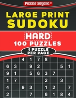 Large Print Sudoku: Hard 100 Sudoku Puzzles - One Puzzle Per Page with Solutions B09865HFPD Book Cover