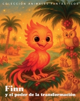 Finn y el poder de la transformación B0FTZG6817 Book Cover