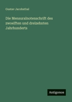 Die Mensuralnotenschrift des zwoelften und dreizehnten Jahrhunderts (German Edition) 3563136904 Book Cover