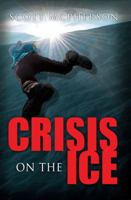 Crisis On The Ice 0991100859 Book Cover