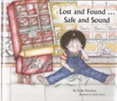 Lost and Found...Safe and Sound 0971835063 Book Cover