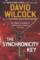 THE SYNCHRONICITY KEY The Hidden Intelligence Guiding the Universe and You 0142181080 Book Cover