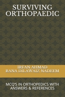 Surviving Orthopaedic: McQ's in Orthopedics with Answers & References B08RYK64BK Book Cover