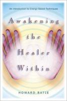 Awakening the Healer Within 1567180558 Book Cover
