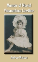 Memoir of Muriel Viscountess Lowther 1803815272 Book Cover
