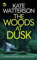 The Woods at Dusk 1804051829 Book Cover