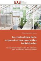 Le Contentieux de la Suspension Des Poursuites Individuelles 3841798063 Book Cover