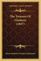 The Treasure Of Gladness 1104361388 Book Cover