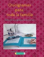 Crucigramas: Para toda la familia B08GFSYFTZ Book Cover