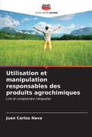 Utilisation et manipulation responsables des produits agrochimiques (French Edition) 6207044681 Book Cover
