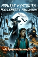 Huckleberry Halloween (Midwest Mysteries) B0CWZ3WPWM Book Cover