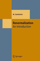 Renormalization: An Introduction 3540646663 Book Cover