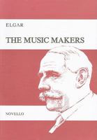 The Music Makers, Opus 69: An Ode Set for Contralto Solo, SATB & Orchestra 0853605130 Book Cover