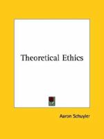 Theoretical Ethics 1425476813 Book Cover