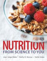 Nutrition: From Science to You 0321840844 Book Cover