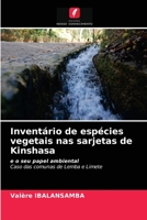 Inventário de espécies vegetais nas sarjetas de Kinshasa: e o seu papel ambientalCaso das comunas de Lemba e Limete 6203659525 Book Cover