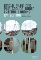Single Piles and Pile Groups Under Lateral Loading [With CDROM] 9058093484 Book Cover