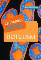 Botulism (Epidemics) 0823941973 Book Cover