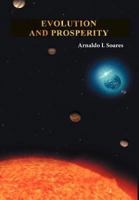 Evolution and Prosperity: THE SECRETS OF THE PROSPERITY 1479711217 Book Cover