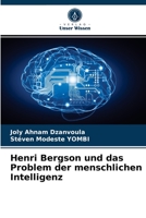 Henri Bergson und das Problem der menschlichen Intelligenz 6203538566 Book Cover