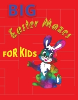 Big Easter mazes book: Festive Labyrinths: A Collection of Egg-citing Puzzles for the Whole Family B0C126KGFG Book Cover