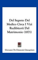 Del Segreto Del Medico Circa I Vizi Redibitorii Del Matrimonio (1871) 1160418748 Book Cover