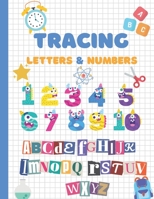 Letter and Number Tracing Book for Preschoolers and Kids Ages 3-5: Tracing Numbers and Letters 1-100 A-Z for Preschoolers, Kindergarten, Toddlers, and Kids Ages 3-5. B09TDZQVCL Book Cover