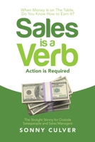 Sales is a Verb: Action is Required 1665521503 Book Cover