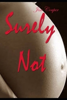 Surely Not B0FQ6XV1XR Book Cover