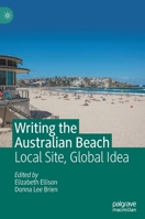 Writing the Australian Beach: Local Site, Global Idea 3030352668 Book Cover