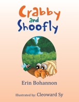 Crabby and Shoofly B0DB1N4XZQ Book Cover