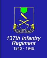 Combat History of the 137th Infantry Regiment World War II B0F62NQYQ9 Book Cover