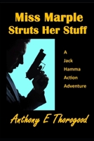 Miss Marple Struts Her Stuff 1515114058 Book Cover