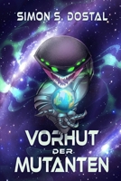 Vorhut Der Mutanten (Welt Der Mutanten) (German Edition) 3000793712 Book Cover