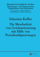 Die Messbarkeit Von Gewinnsteuerung Mit Hilfe Von Periodenabgrenzungen 363166544X Book Cover