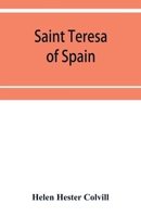Saint Teresa of Spain 1013685288 Book Cover