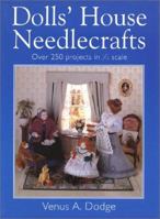 Dolls' House Needlecrafts: Over 250 Projects in 1/12 Scale 0715313584 Book Cover