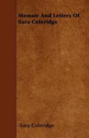 Memoir and Letters of Sara Coleridge 1178146006 Book Cover