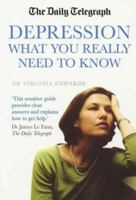 Depression What You Really Need to Know: The Daily telegraph 1841198064 Book Cover