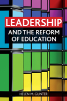 Leadership and the Reform of Education 1847427669 Book Cover